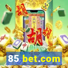 85 bet.com